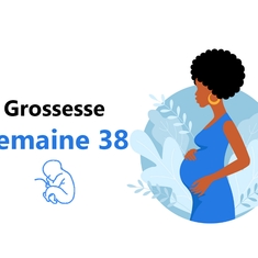 Suivez votre grossesse : la trente-huitième semaine !